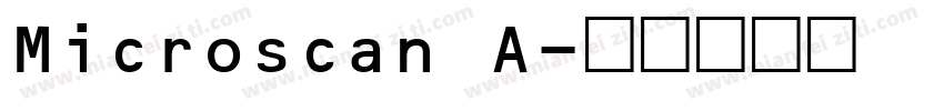 Microscan A字体转换